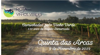 Caminhada pelo Vinho Verde - 9 Novembro 2019